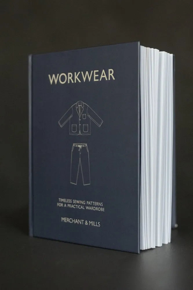 Workwear, Timeless Sewing Patterns for a Practical Wardrobe, Merchant & Mills