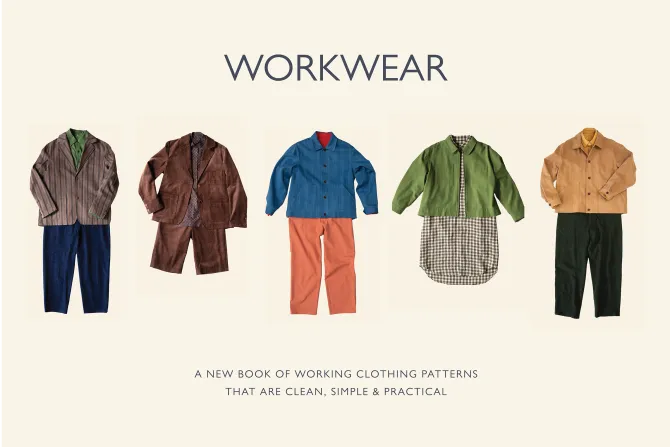 Workwear, Timeless Sewing Patterns for a Practical Wardrobe, Merchant & Mills