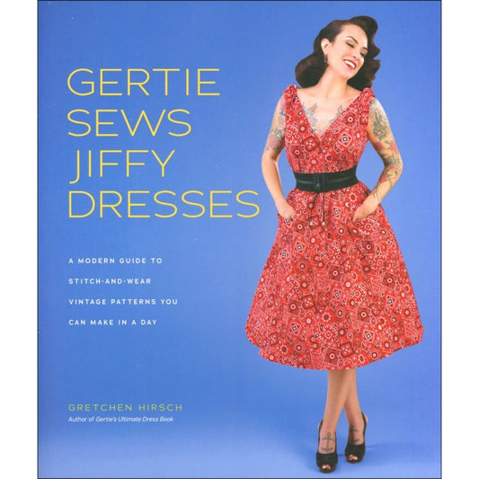 Gertie Sews Jiffy Dresses, Gretchen Hirsch