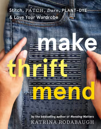 Make Thrift Mend, Katrina Rodabaugh